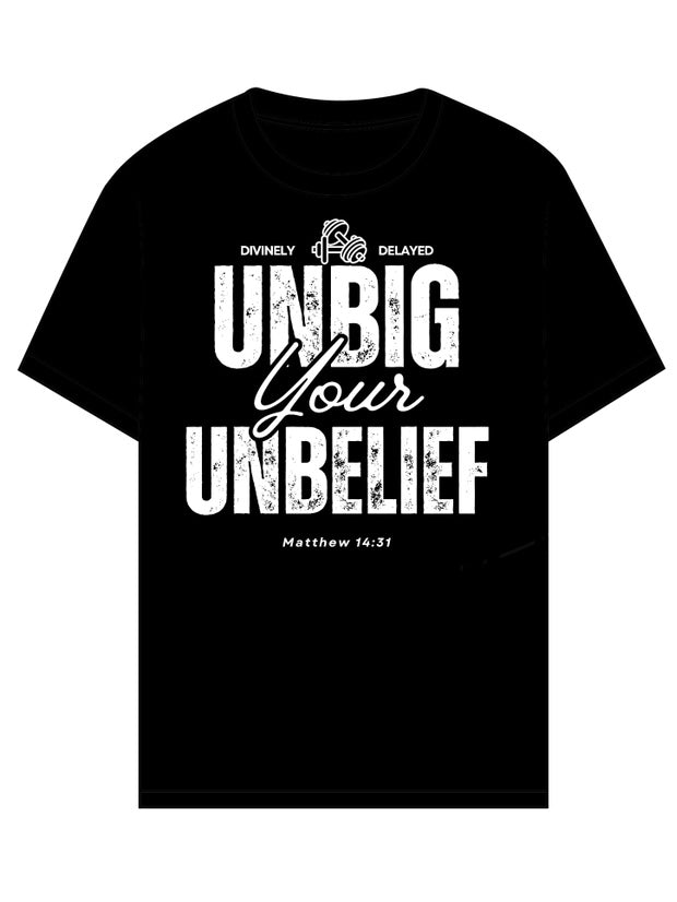 UNBIG YOUR UNBELIEF (BLACK)