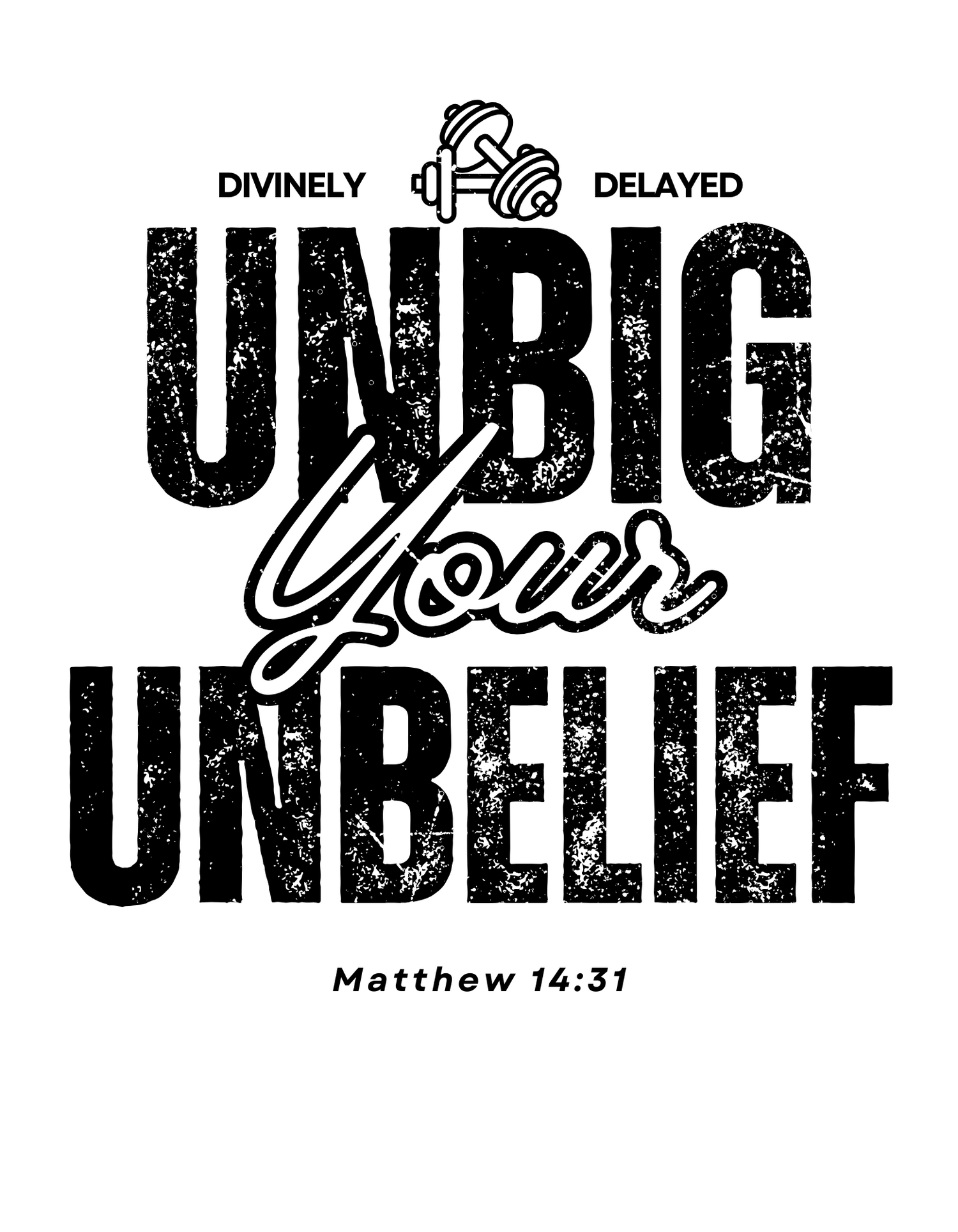 UNBIG YOUR UNBELIEF COLLECTION